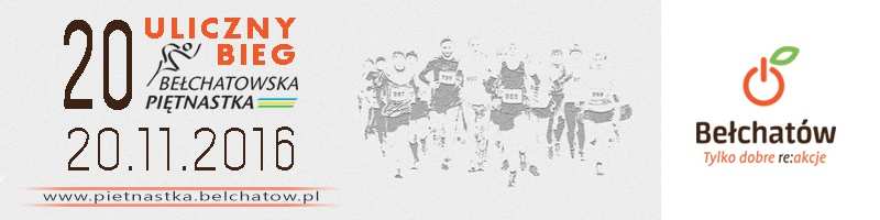 20. Uliczny Bieg Bełchatowska Piętnastka WYNIKI ZAWODÓW / RESULTS LIST Bieg 15 km Organizator: Miejsce: Dystans: Prezydent Miasta Bełchatowa, Bełchatowski Klub Lekkoatletyczny 20 listopada 2016 Data: