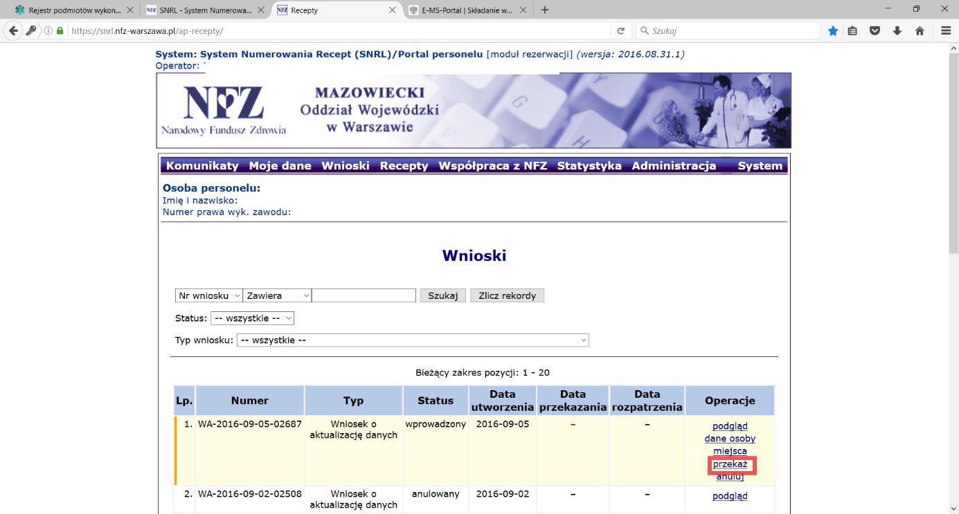 Po zatwierdzeniu wniosku przez operatora oddziału NFZ (status wniosku zmieni się z przekazanego