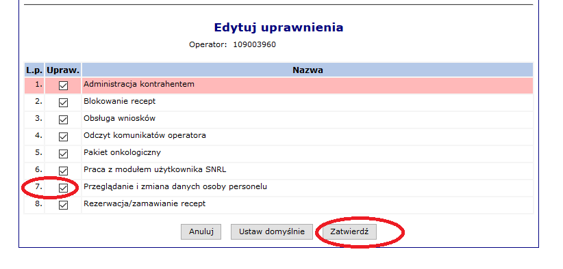 W menu Administracja -> operatorzy należy wybrać link uprawnienia i zaznaczyć uprawnie nr 7