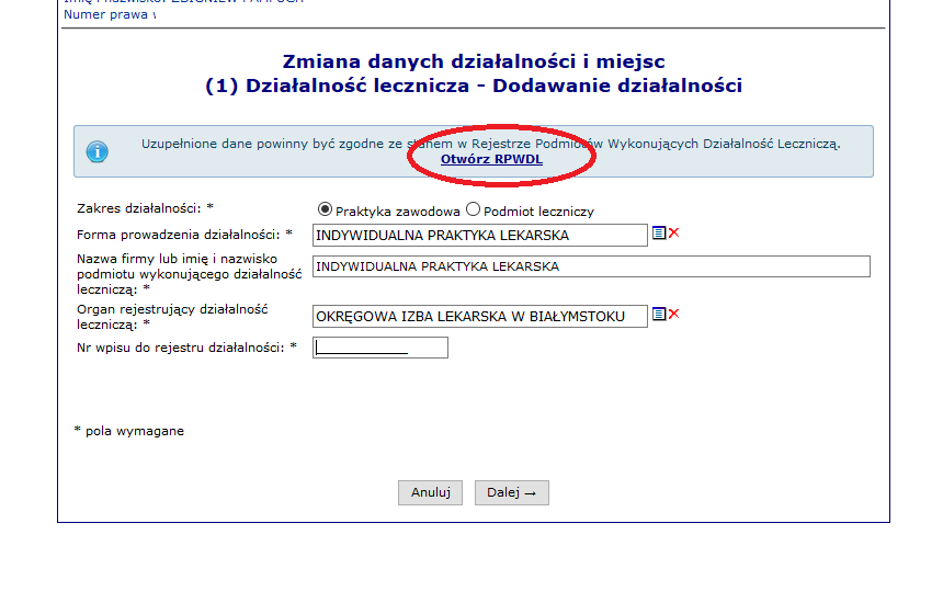 Następnie należy podać nazwę firmy lub imię i nazwisko podmiotu wykonujacego działalność leczniczą, zgodnie z wpisem do CEIDG lub REGON. Organ rejestujący działaność należy wybrać ze słownika.