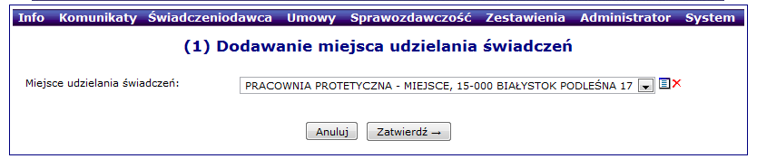 Udostępnianie miejsca Aby możliwe było zatwierdzenie umowy konieczne jest wskazanie miejsc wykonywania świadczeń, w których umowa jest realizowana.