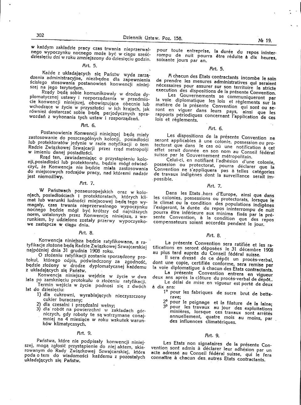 dq sobie komunikowaly w drodze dyplomatycznej ustawy i rozporzqdzenia w przedmiocie konwencji niniejszej, obowiqzujqce obecnie lub wchodza.