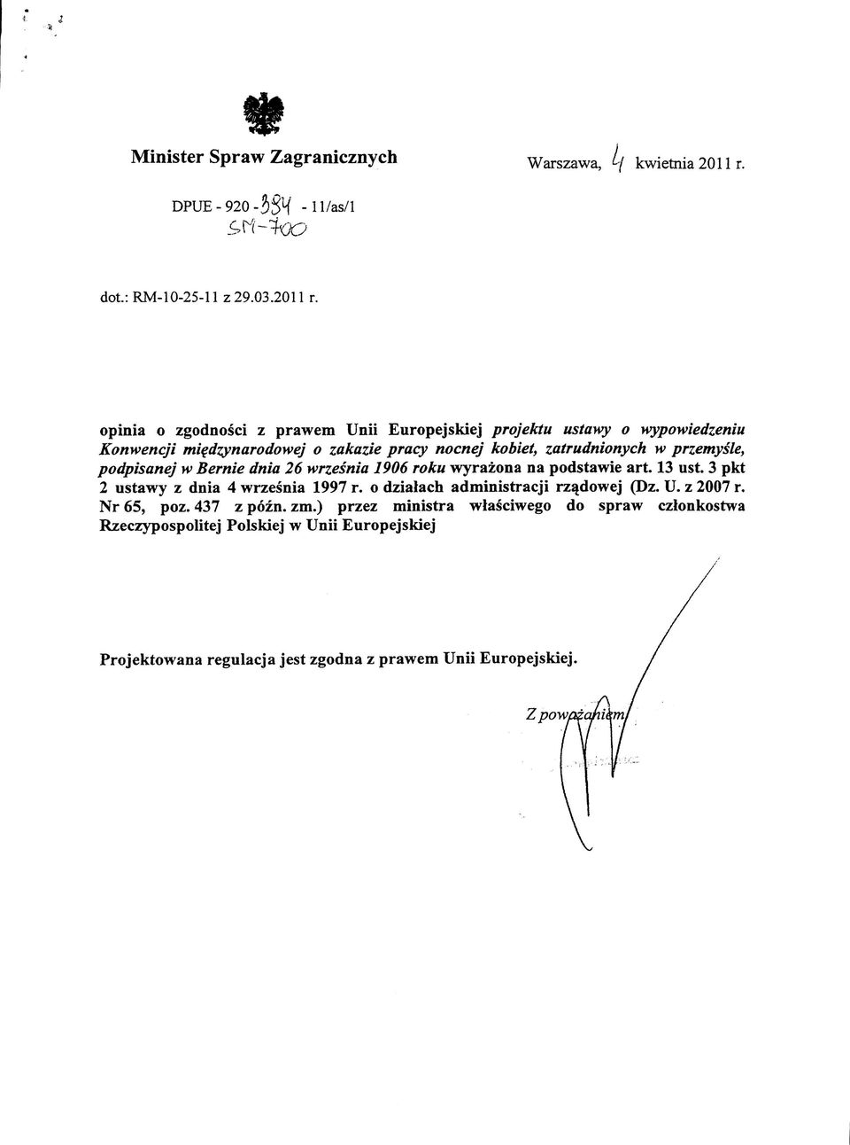 opinia o zgodnosci z prawem Unii Europejskiej projektu ustawy o Konwencji migdzynarodowej o zakazie pracy nocnej kobiet, zatrudnionych w> przemysle,