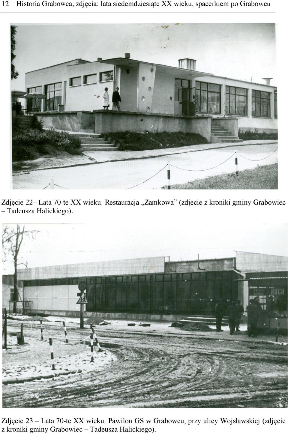 Restauracja Zamkowa (zdjęcie z kroniki gminy Grabowiec Tadeusza Halickiego).