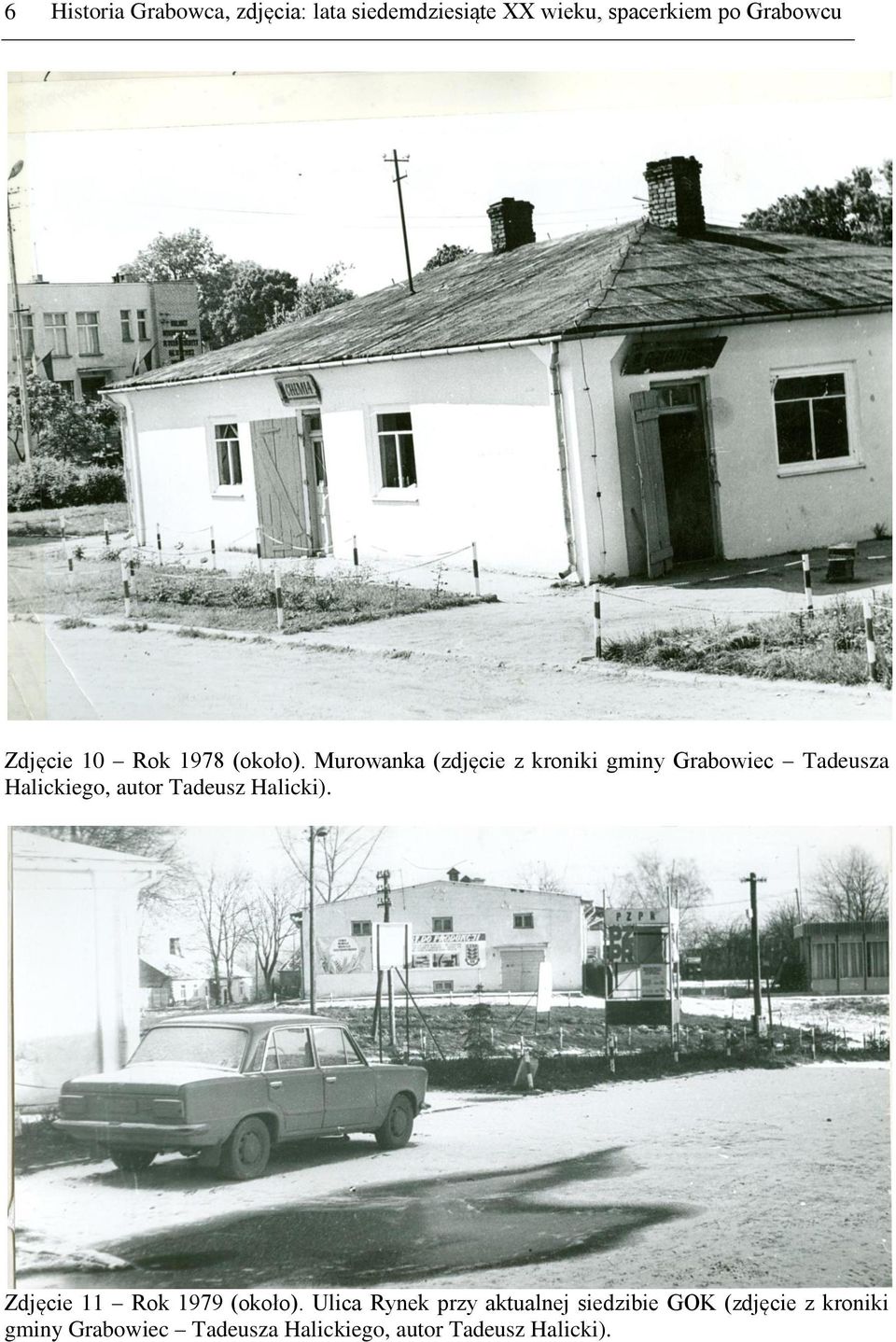 Murowanka (zdjęcie z kroniki gminy Grabowiec Tadeusza Halickiego, autor Tadeusz