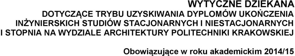 NIESTACJONARNYCH I STOPNIA NA WYDZIALE ARCHITEKTURY