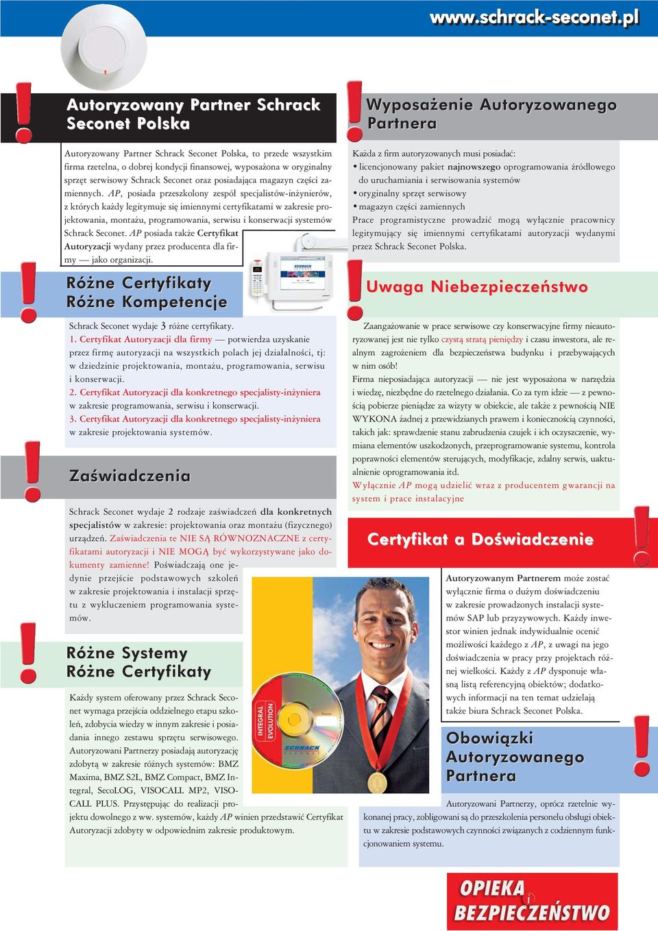 Schrack Seconet oraz posiadająca magazyn części zamiennych.