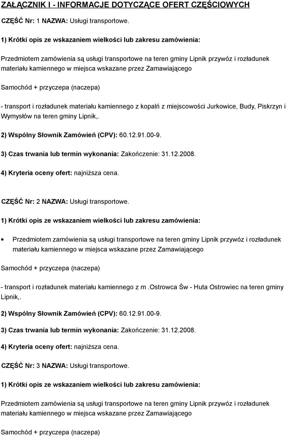 Budy, Piskrzyn i Wymysłów na teren gminy. CZĘŚĆ Nr: 2 NAZWA: Usługi transportowe.