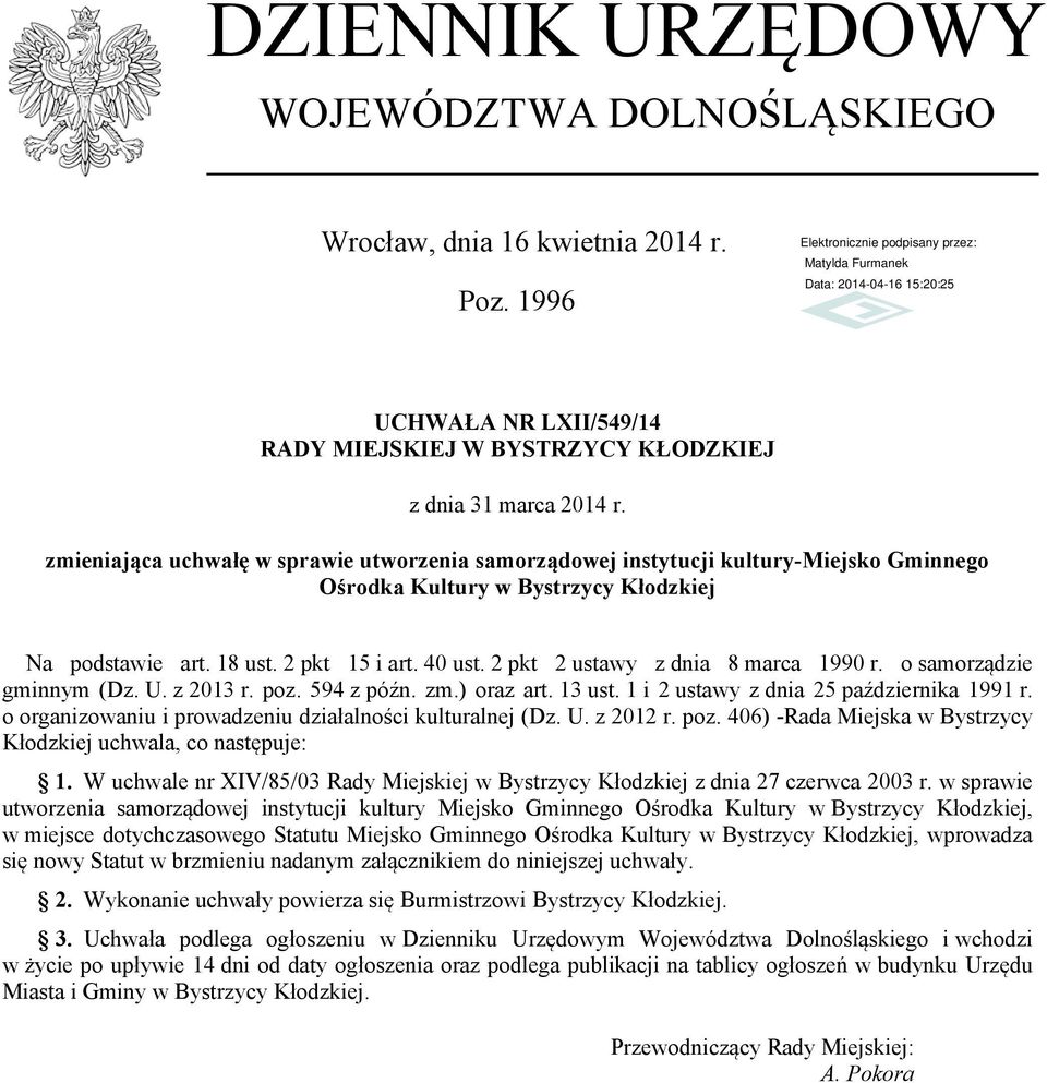 2 pkt 2 ustawy z dnia 8 marca 1990 r. o samorządzie gminnym (Dz. U. z 2013 r. poz. 594 z późn. zm.) oraz art. 13 ust. 1 i 2 ustawy z dnia 25 października 1991 r.