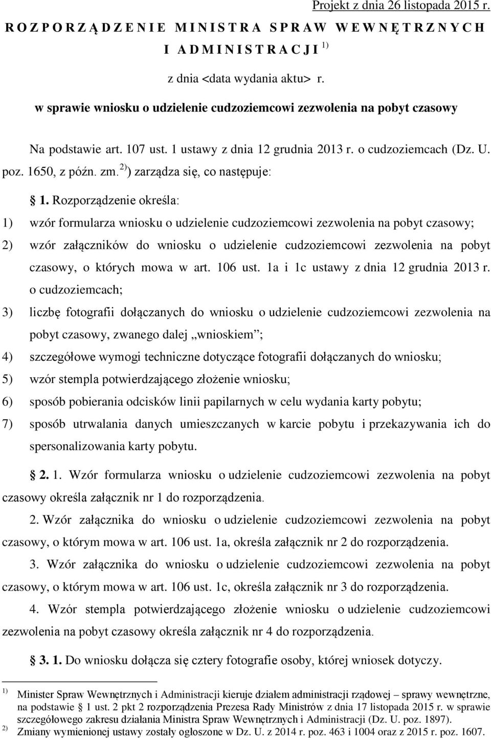 2) ) zarządza się, co następuje: 1.