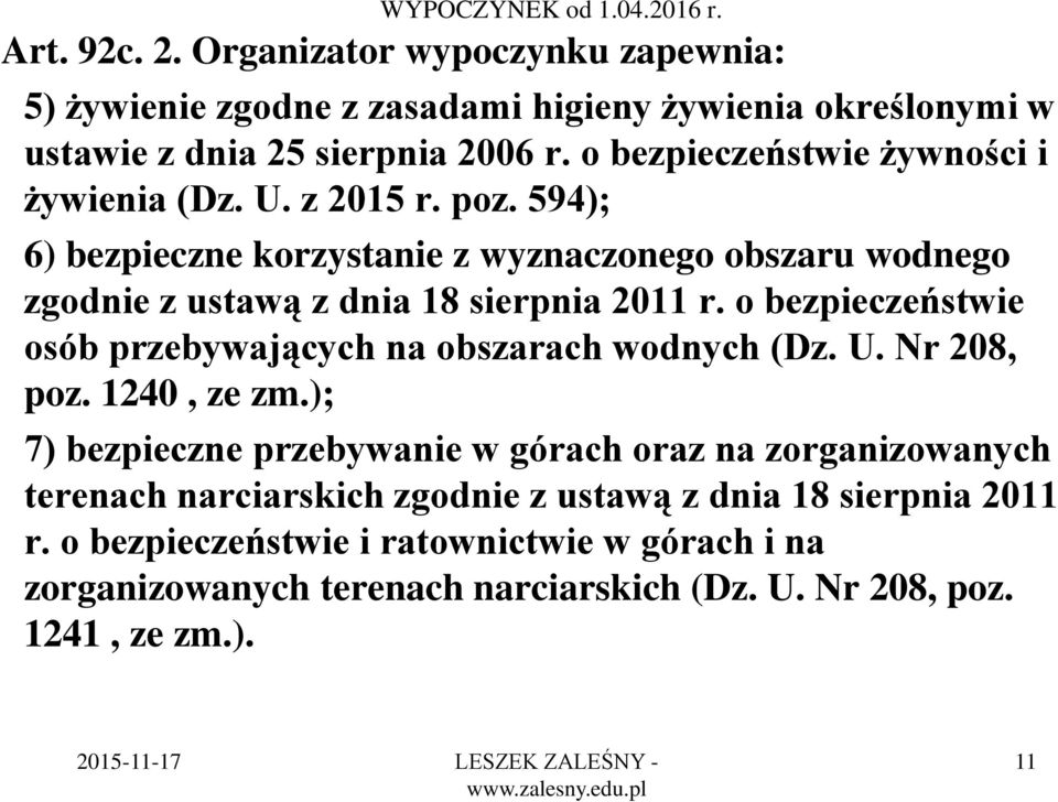 o bezpieczeństwie osób przebywających na obszarach wodnych (Dz. U. Nr 208, poz. 1240, ze zm.
