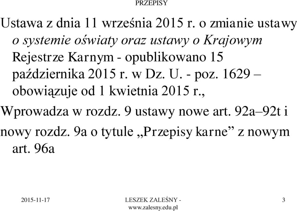 opublikowano 15 października 2015 r. w Dz. U. - poz.