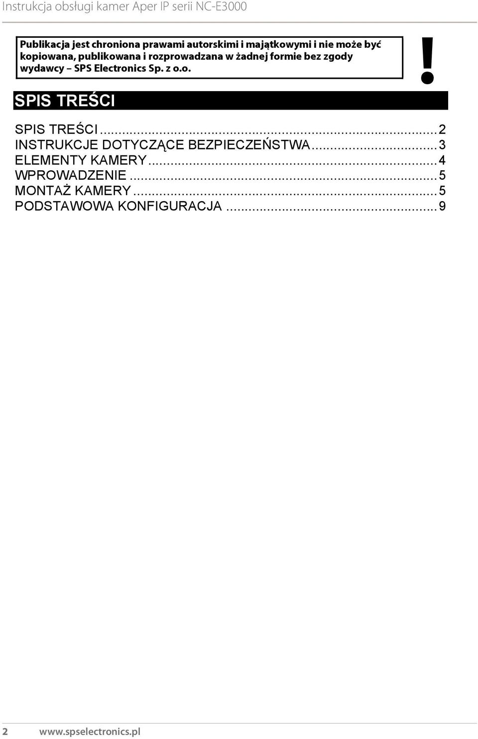 Electronics Sp. z o.o. SPIS TREŚCI! SPIS TREŚCI... 2 INSTRUKCJE DOTYCZĄCE BEZPIECZEŃSTWA.
