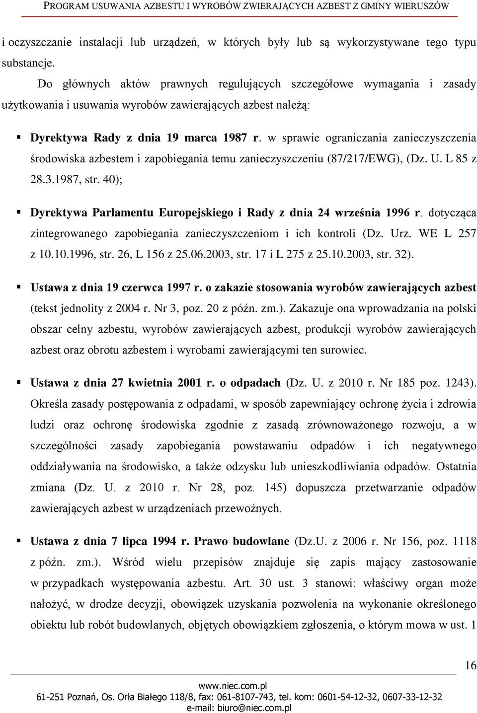 w sprawie ograniczania zanieczyszczenia środowiska azbestem i zapobiegania temu zanieczyszczeniu (87/217/EWG), (Dz. U. L 85 z 28.3.1987, str.
