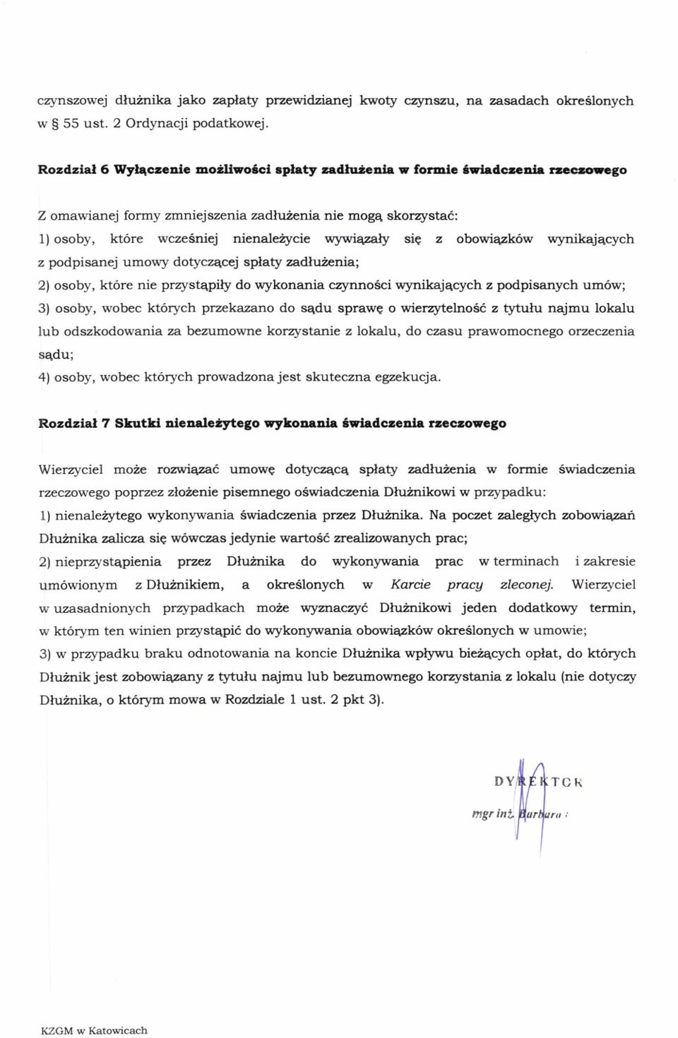 2) osoby, ktore nie przyst4plty do wykonania czynno6ci wynikajecych z podpisanych umow; 3) osoby, wobec kt6rych prtekazarro do sqdu sprawe o wierzytelnosd z tjrtulu najmu lokalu lub odszkodowania za