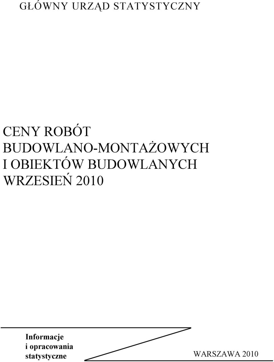 BUDOWLANYCH WRZESIEŃ 2010 Informacje