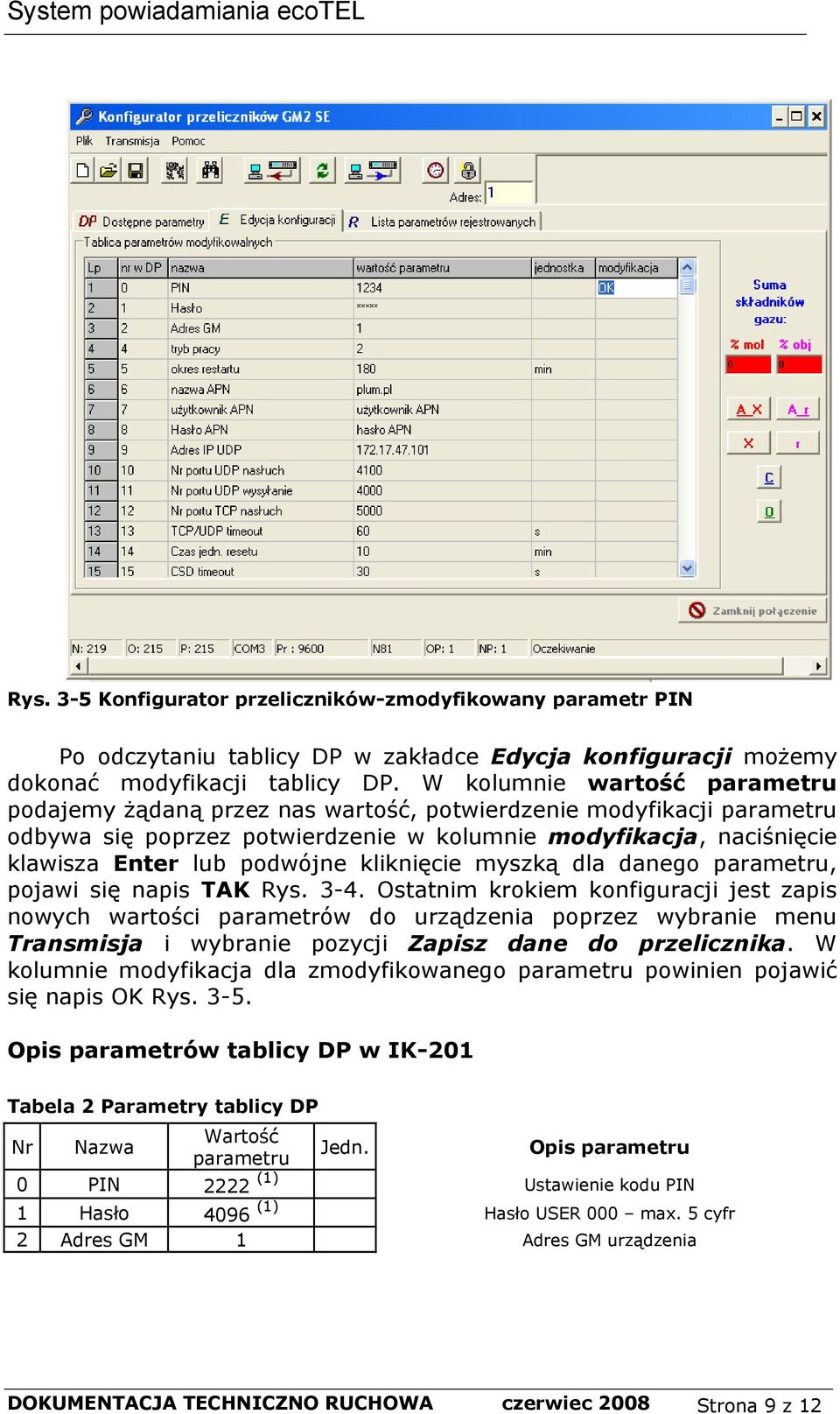 kliknięcie myszką dla danego parametru, pojawi się napis TAK Rys. 3-4.