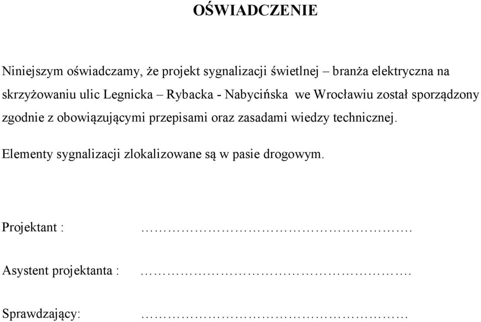 zgodnie z obowi zuj cymi przepisami oraz zasadami wiedzy technicznej.