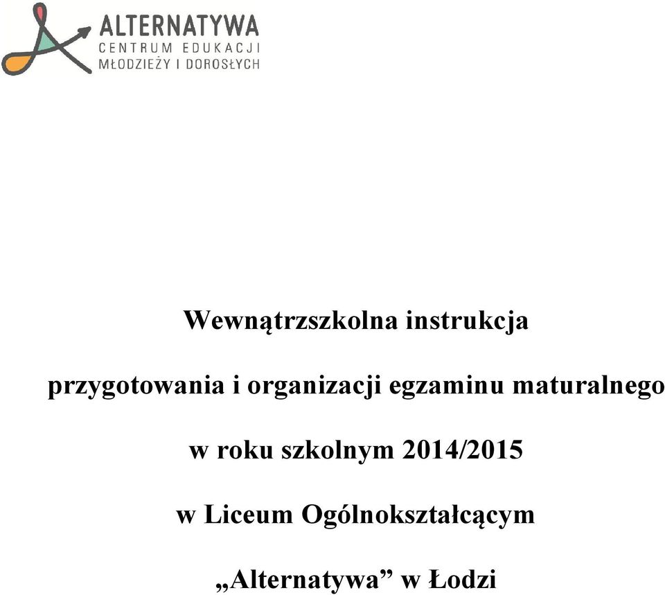 maturalnego w roku szkolnym