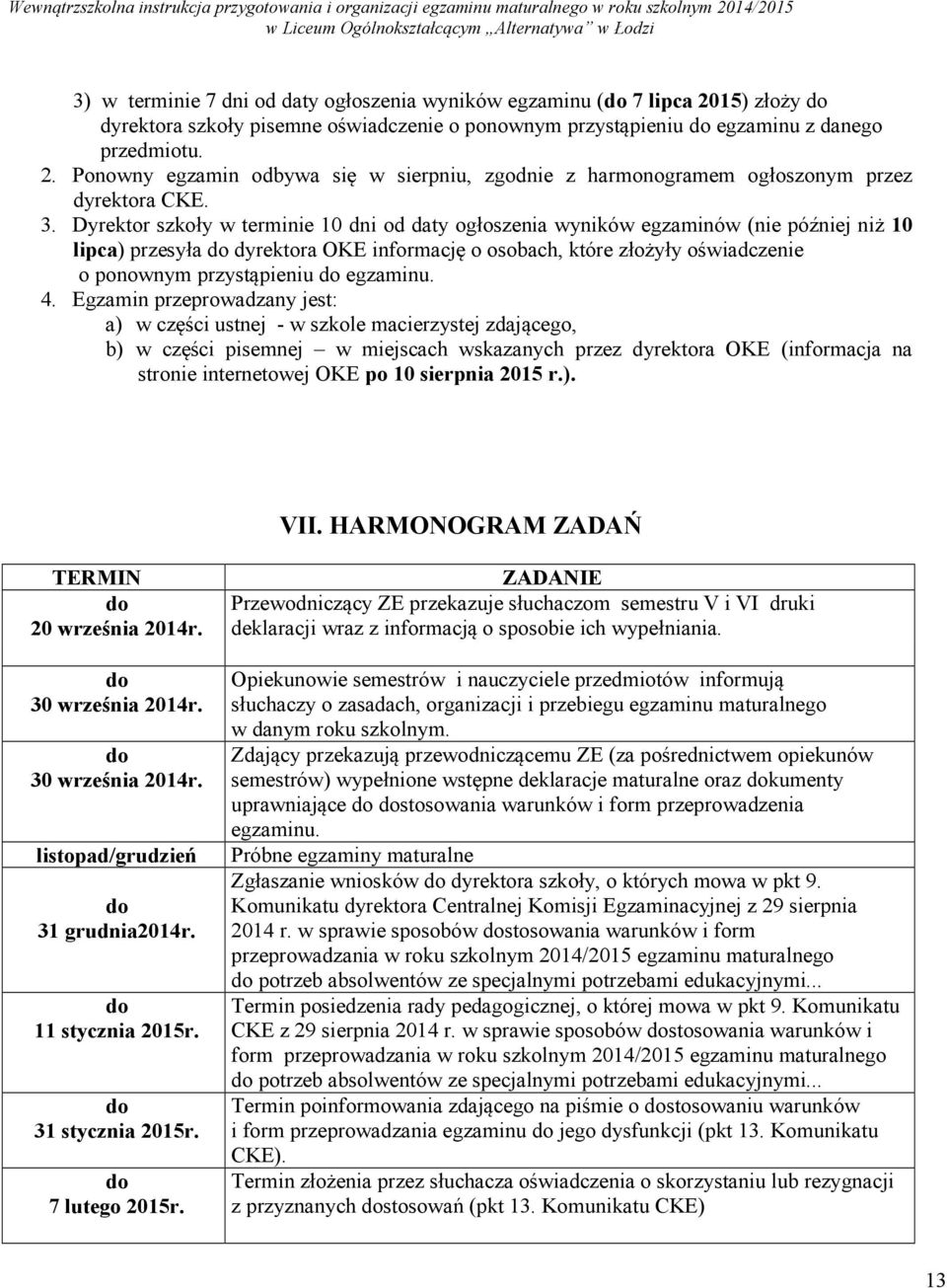 egzaminu. 4.