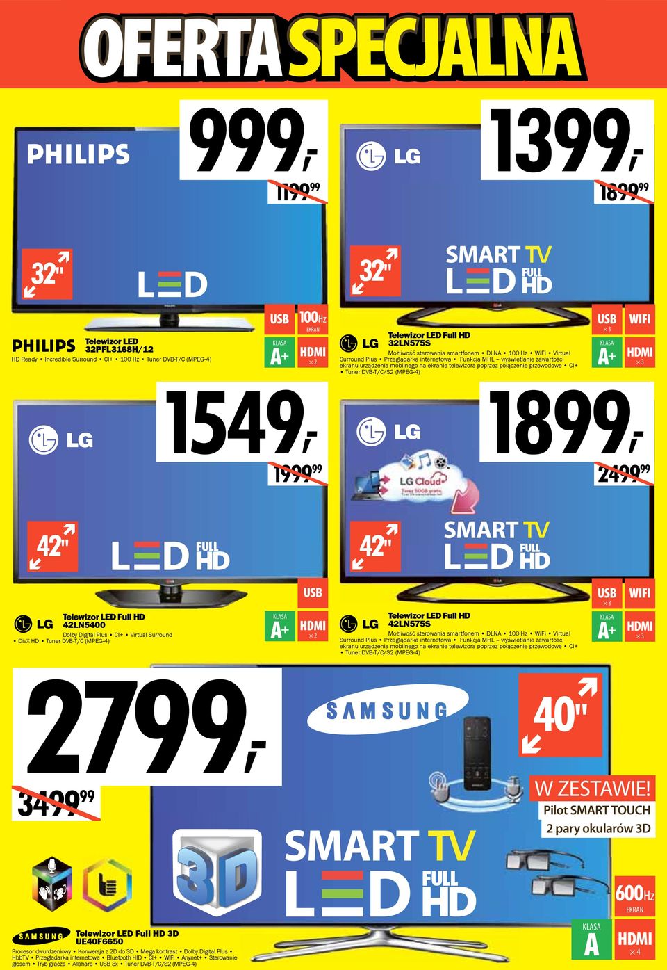 Tuner DVB-T/C/S2 (MPEG-4) 3 WIFI 3 1899, 2499 99 42" 42" Telewizor LED Full HD 42LN5400 Dolby Digital Plus CI+ Virtual Surround DivX HD Tuner DVB-T/C (MPEG-4) 2799, 3499 99 2 Telewizor LED Full HD
