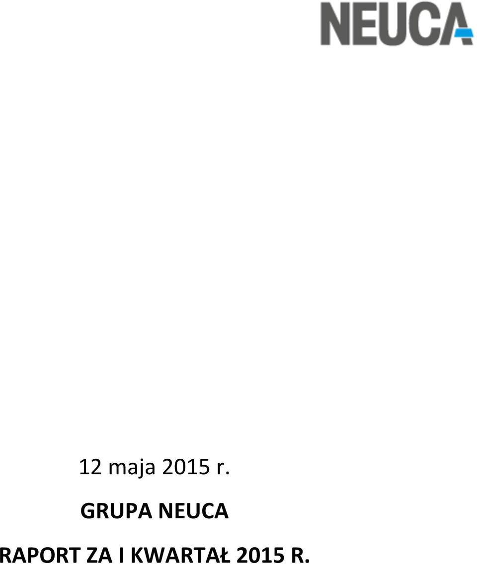 NEUCA RAPORT