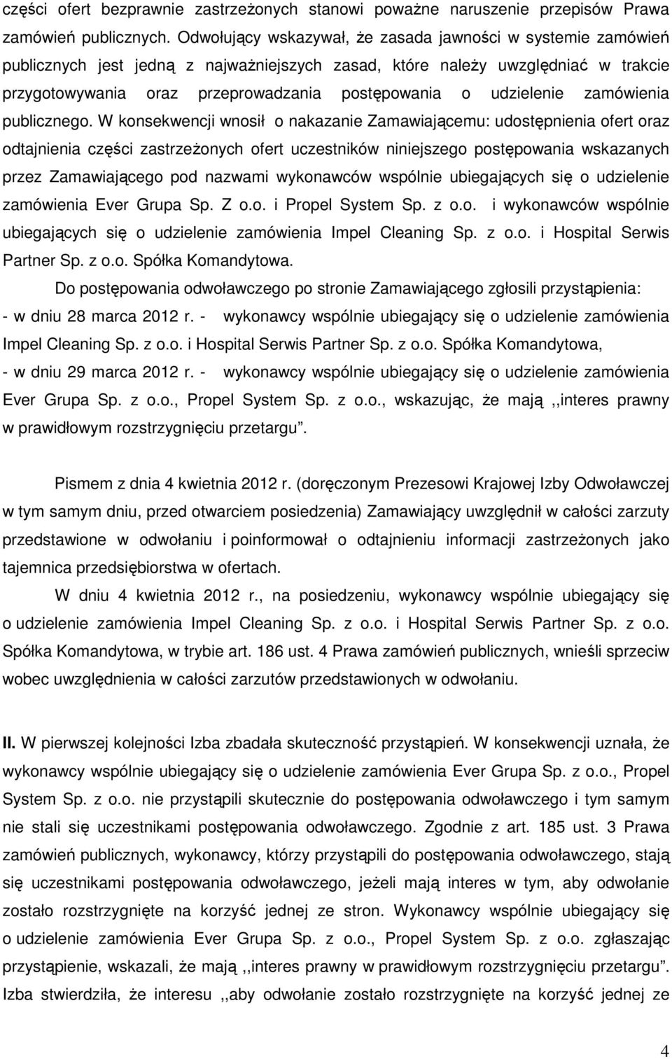 udzielenie zamówienia publicznego.