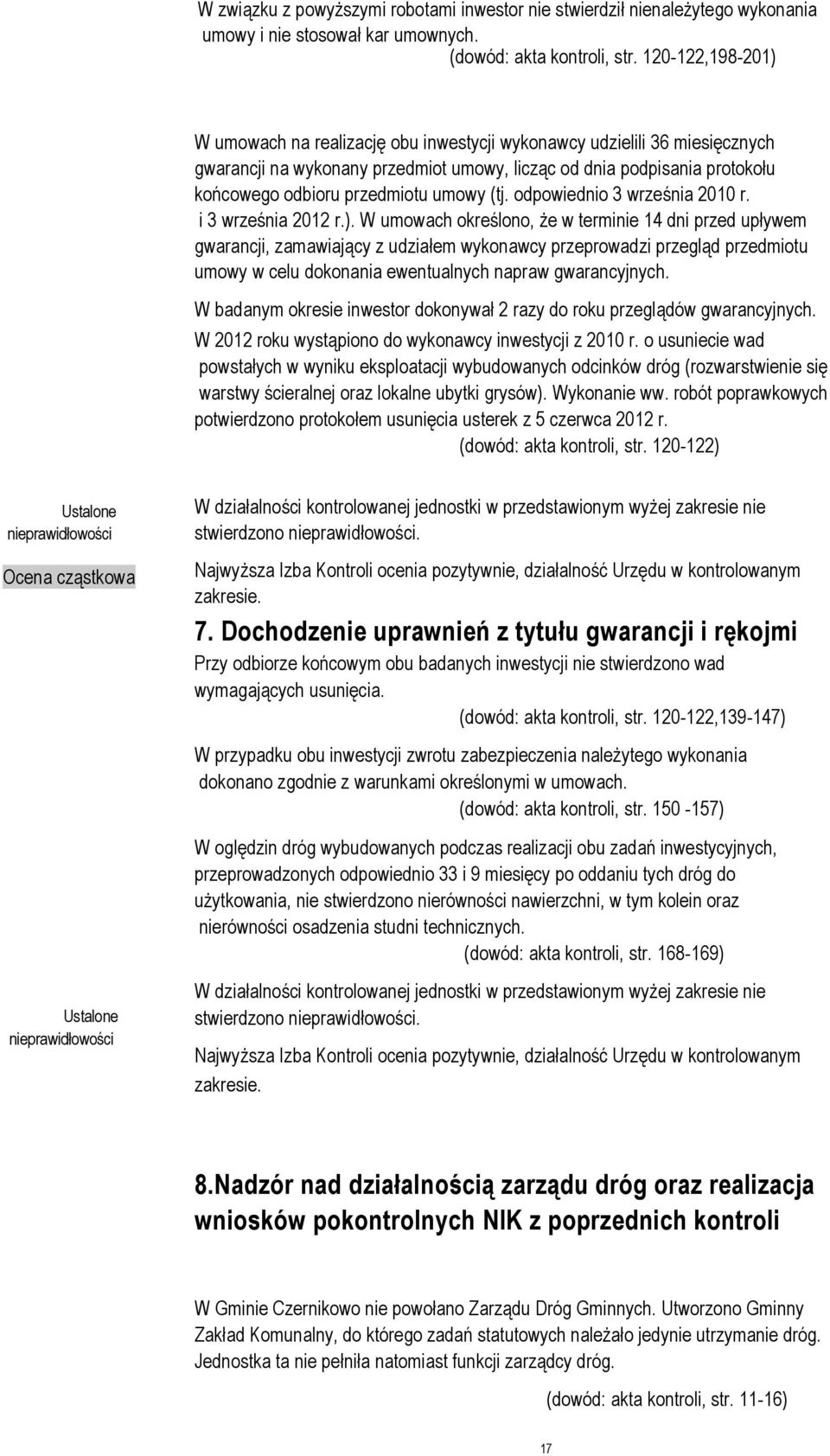 umowy (tj. odpowiednio 3 września 2010 r. i 3 września 2012 r.).
