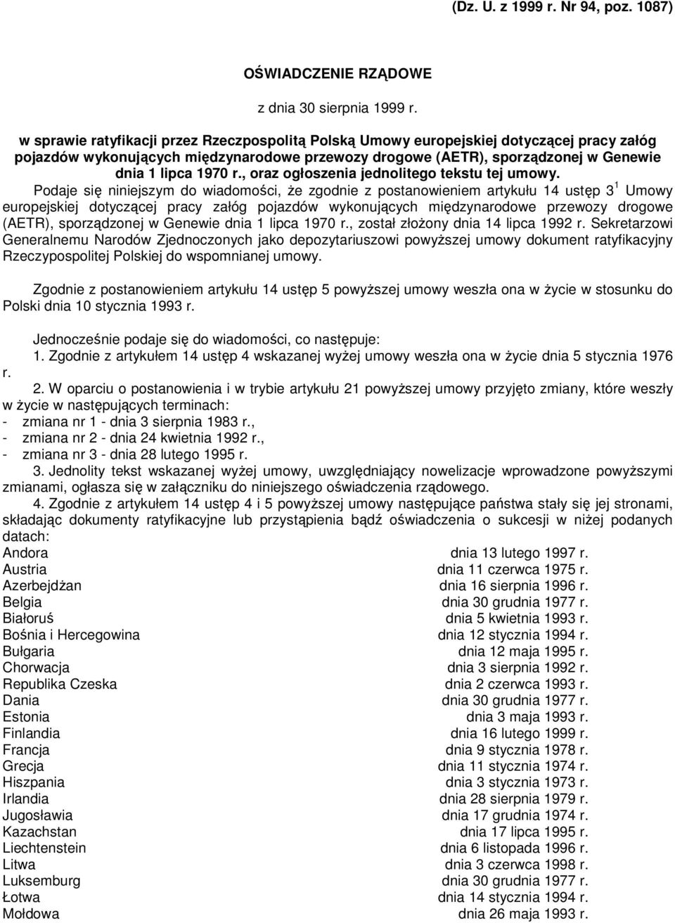 , oraz ogłoszenia jednolitego tekstu tej umowy.