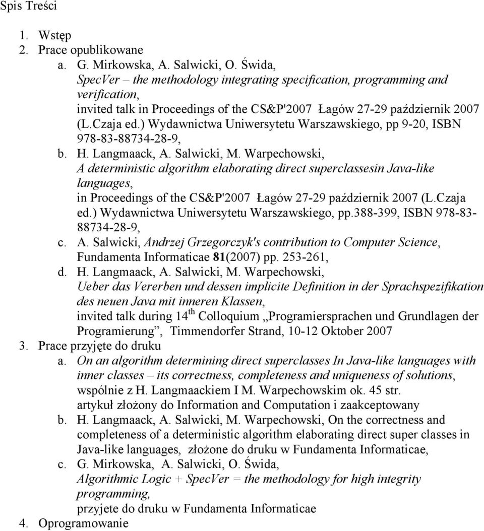 ) Wydawnictwa Uniwersytetu Warszawskiego, pp 9-20, ISBN 978-83-88734-28-9, b. H. Langmaack, A. Salwicki, M.
