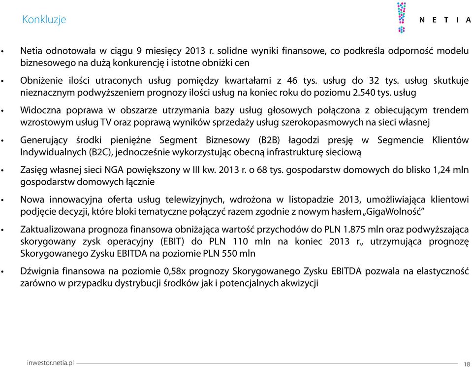 usług skutkuje nieznacznym podwyższeniem prognozy ilości usług na koniec roku do poziomu 2.54 tys.