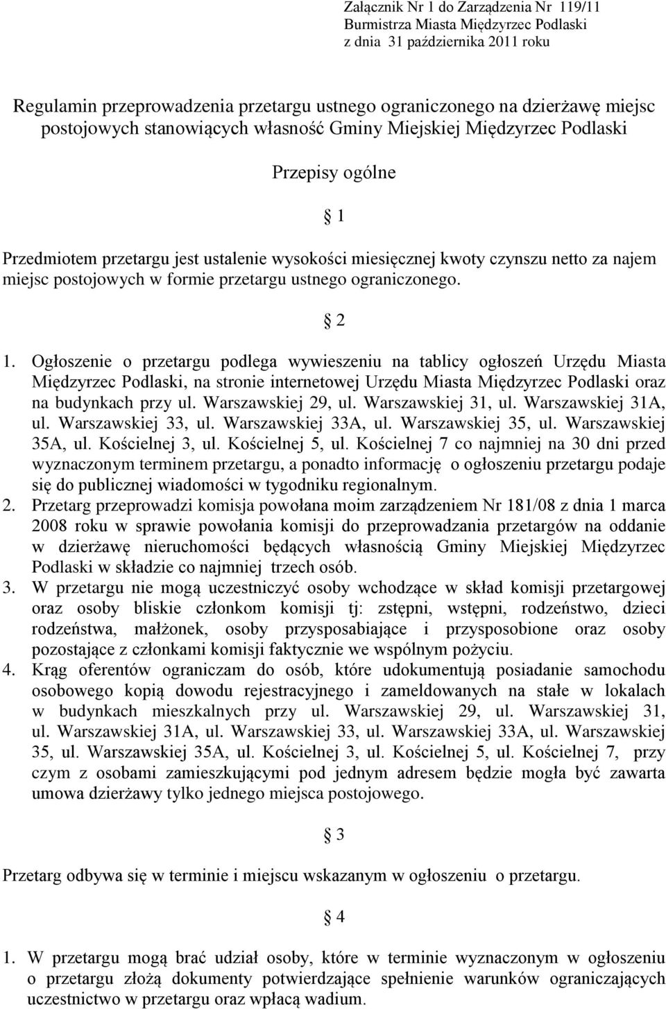 formie przetargu ustnego ograniczonego. 2 1.