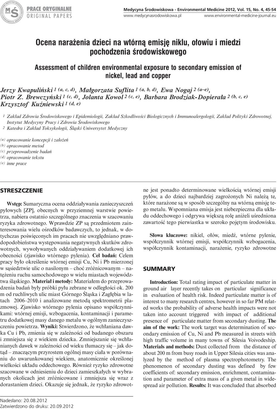 Kwapuliƒski 1 (a, c, d), Ma gorzata Suflita 1 (a, b, d), Ewa Nogaj 2 (a e), Piotr Z.