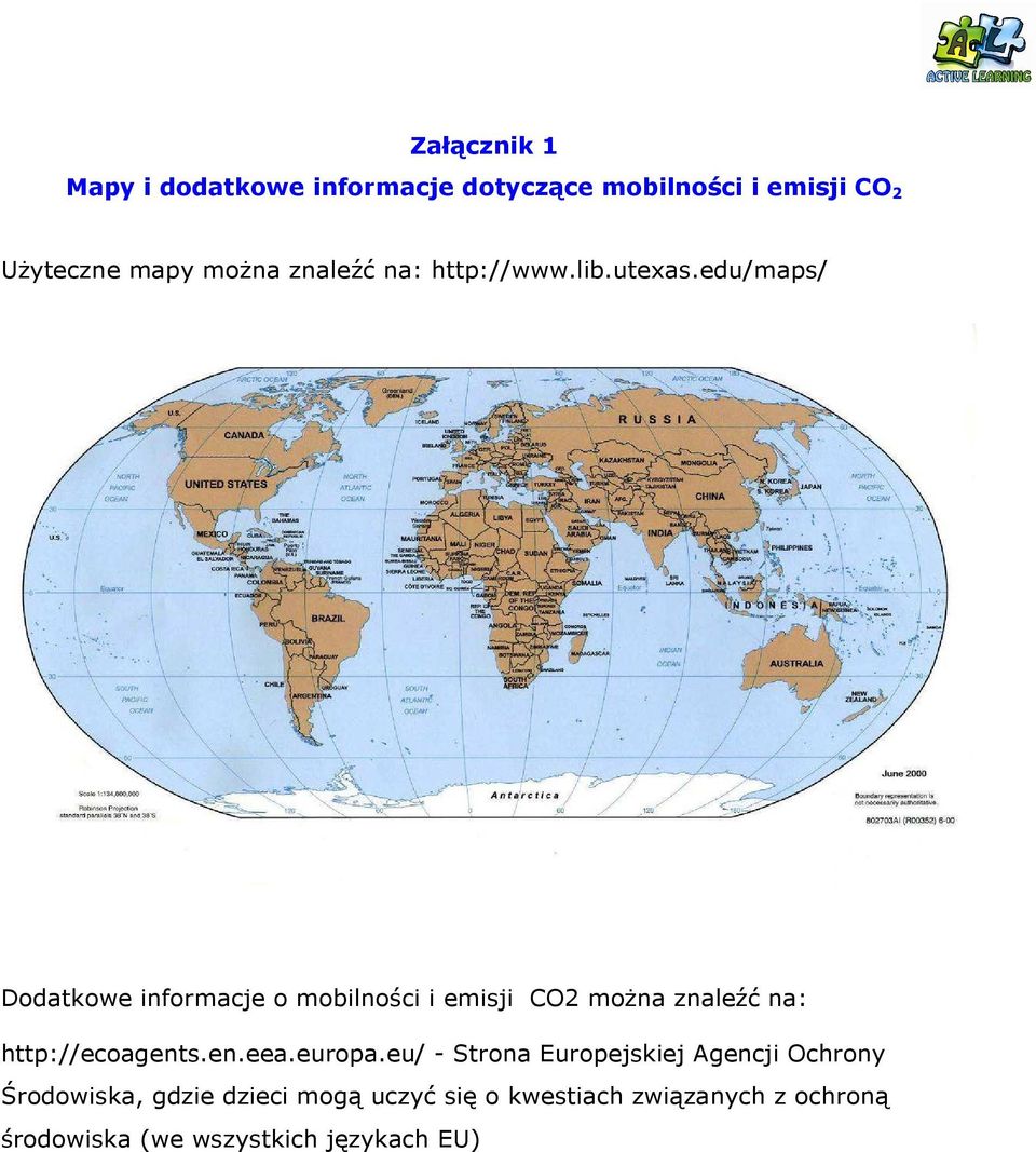 edu/maps/ Dodatkowe informacje o mobilności i emisji CO2 moŝna znaleźć na: http://ecoagents.en.eea.