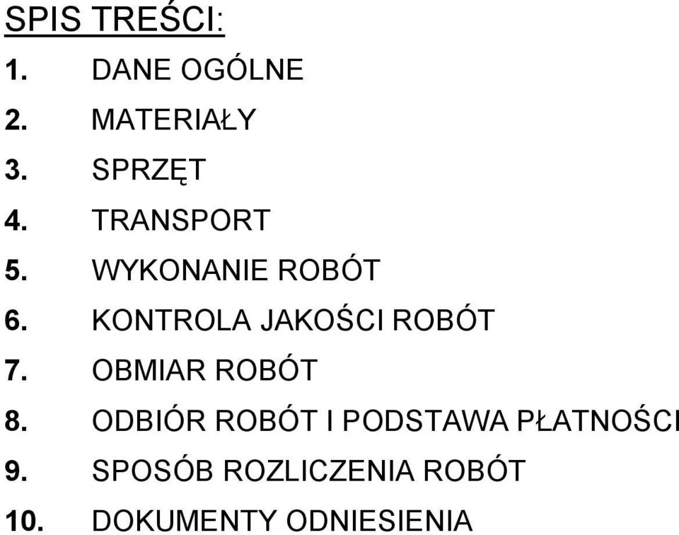 KONTROLA JAKOŚCI ROBÓT 7. OBMIAR ROBÓT 8.