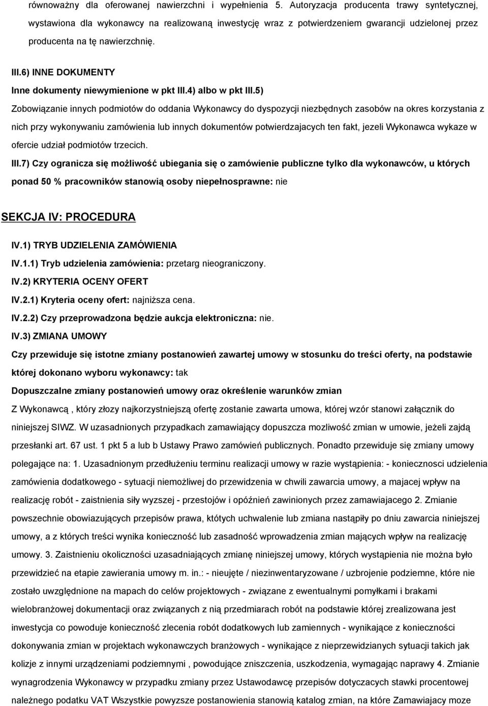 6) INNE DOKUMENTY Inne dokumenty niewymienione w pkt III.4) albo w pkt III.