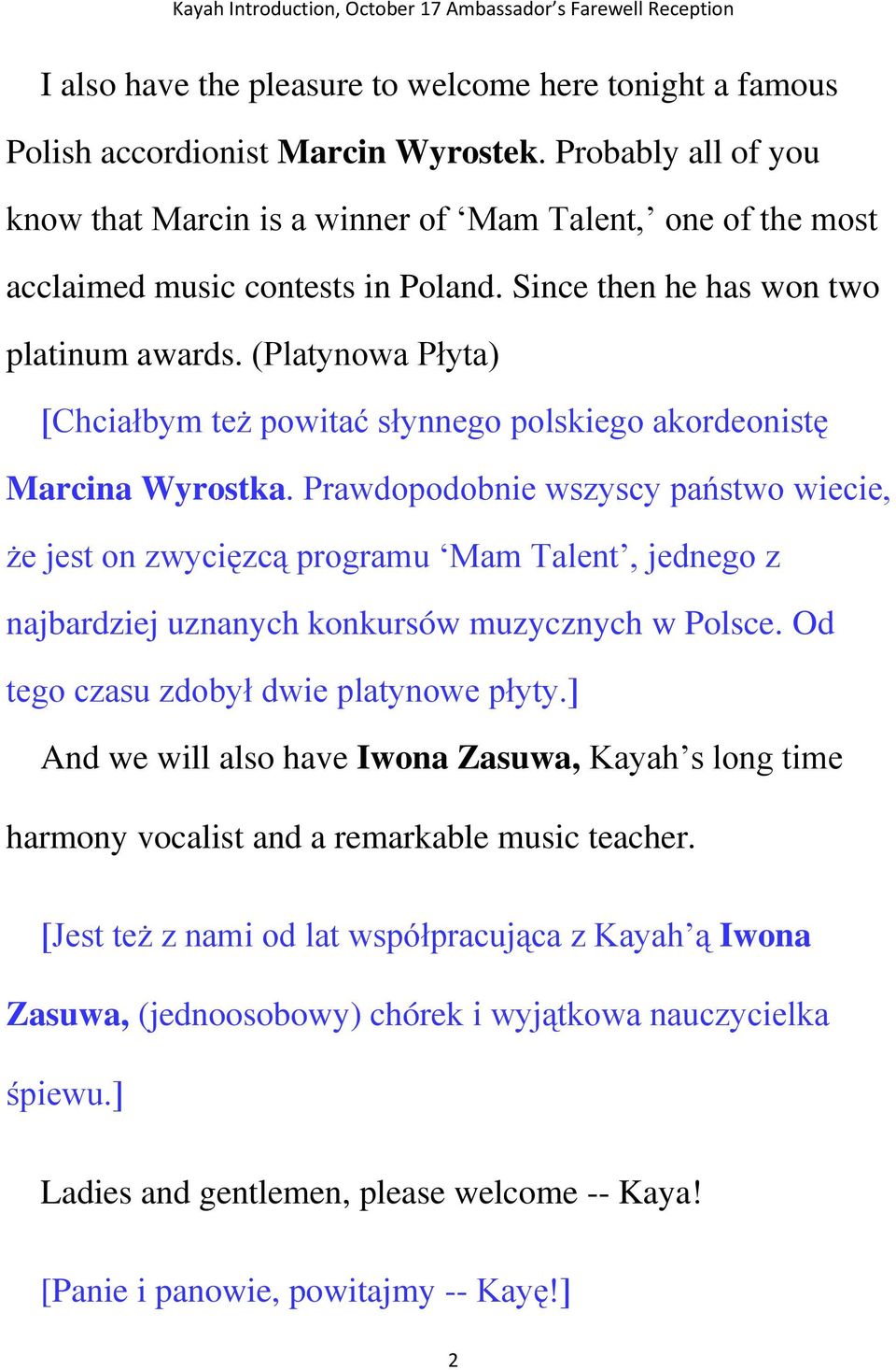 (Platynowa Płyta) [Chciałbym też powitać słynnego polskiego akordeonistę Marcina Wyrostka.