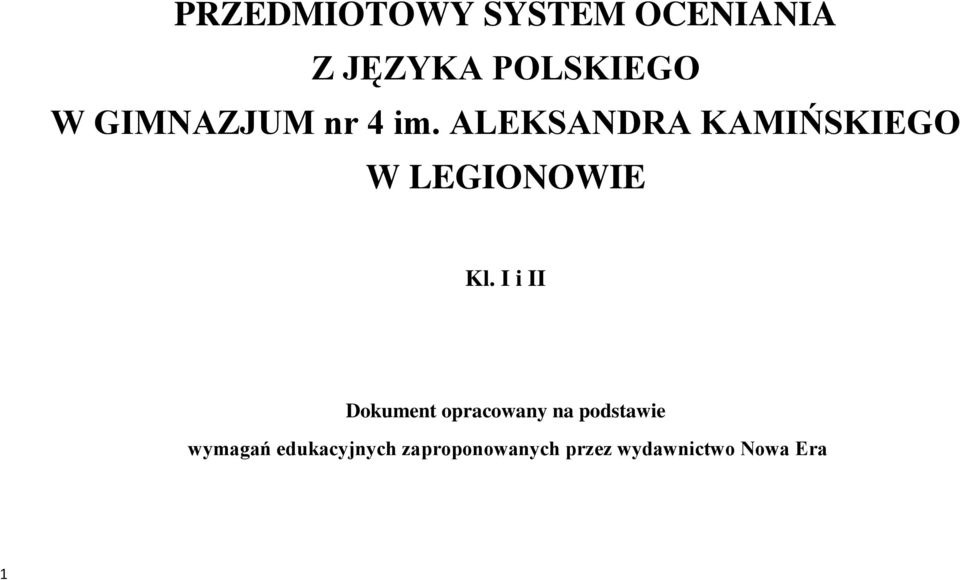 ALEKSANDRA KAMIŃSKIEGO W LEGIONOWIE Kl.
