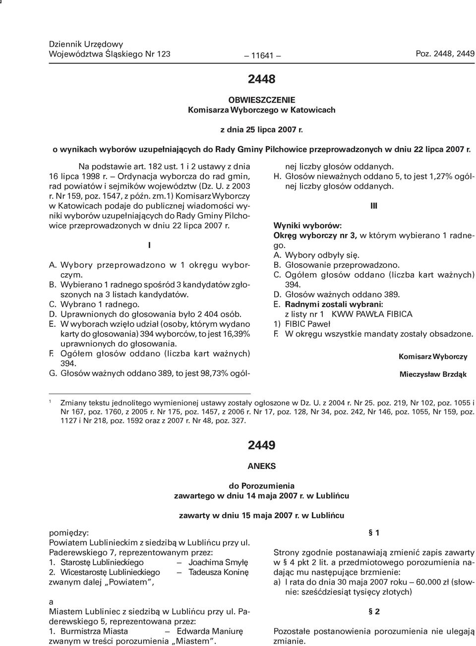 Ordynacja wyborcza do rad gmin, rad powiatów i sejmików województw (Dz. U. z 2003 r. Nr 159, poz. 1547, z późn. zm.