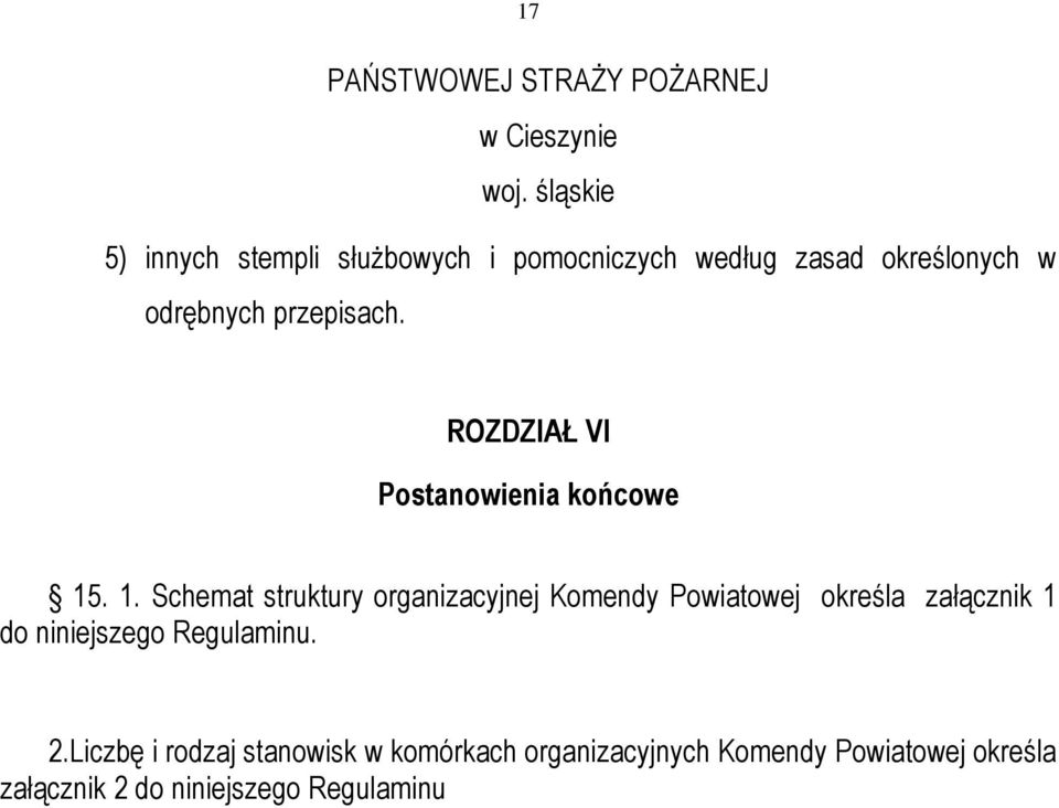 ROZDZIAŁ VI Postanowienia końcowe 15