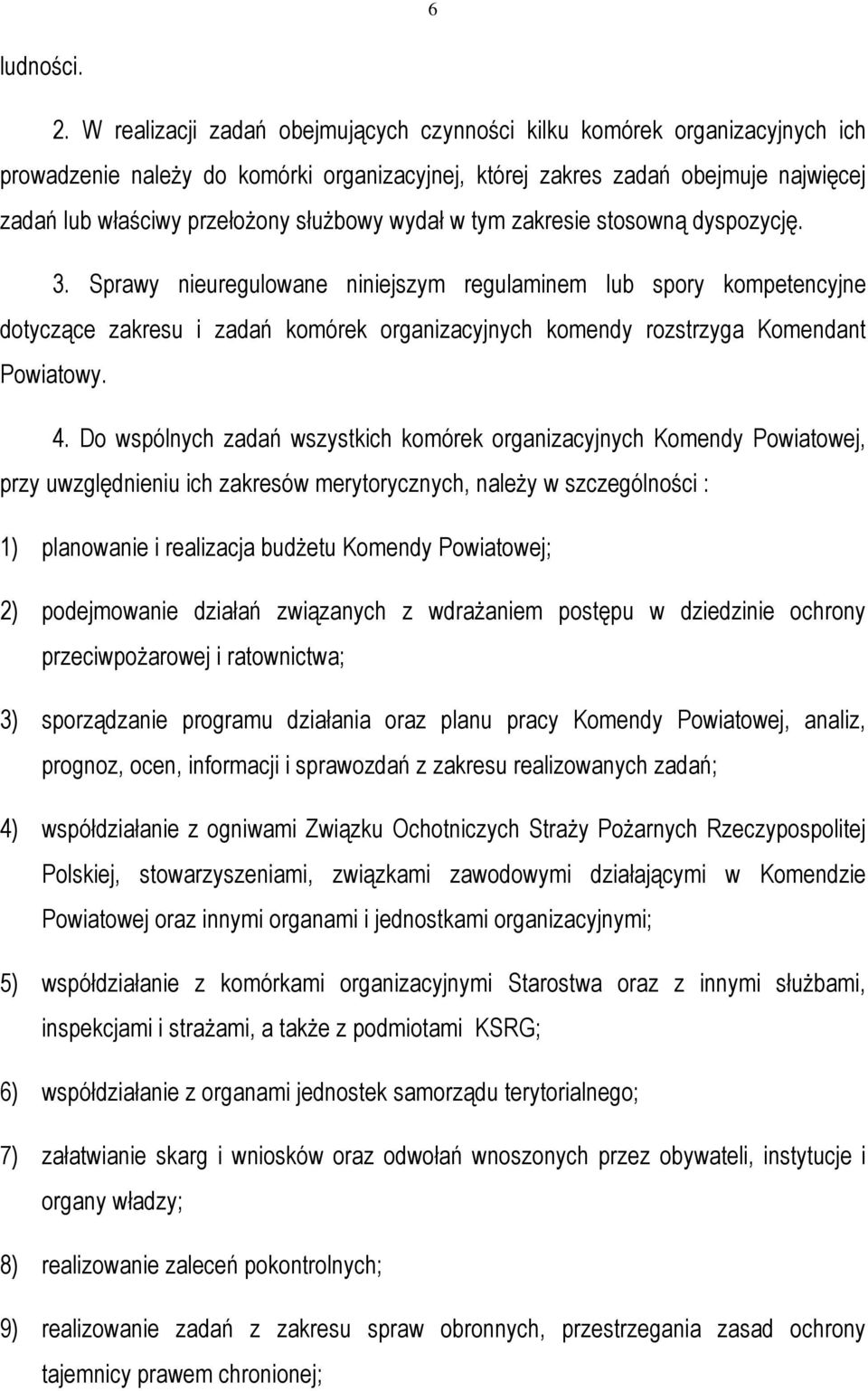 wydał w tym zakresie stosowną dyspozycję. 3.