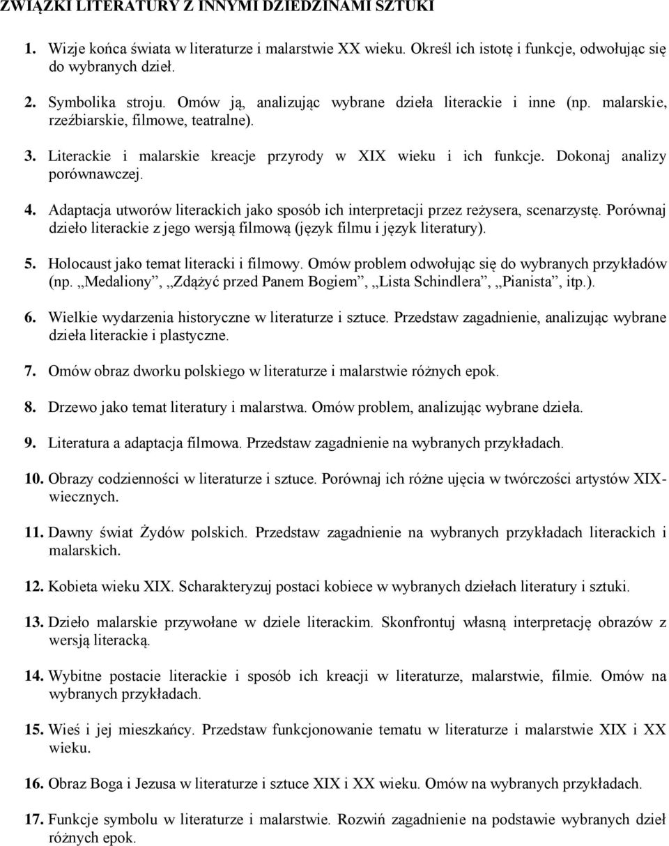Dokonaj analizy porównawczej. 4. Adaptacja utworów literackich jako sposób ich interpretacji przez reżysera, scenarzystę.