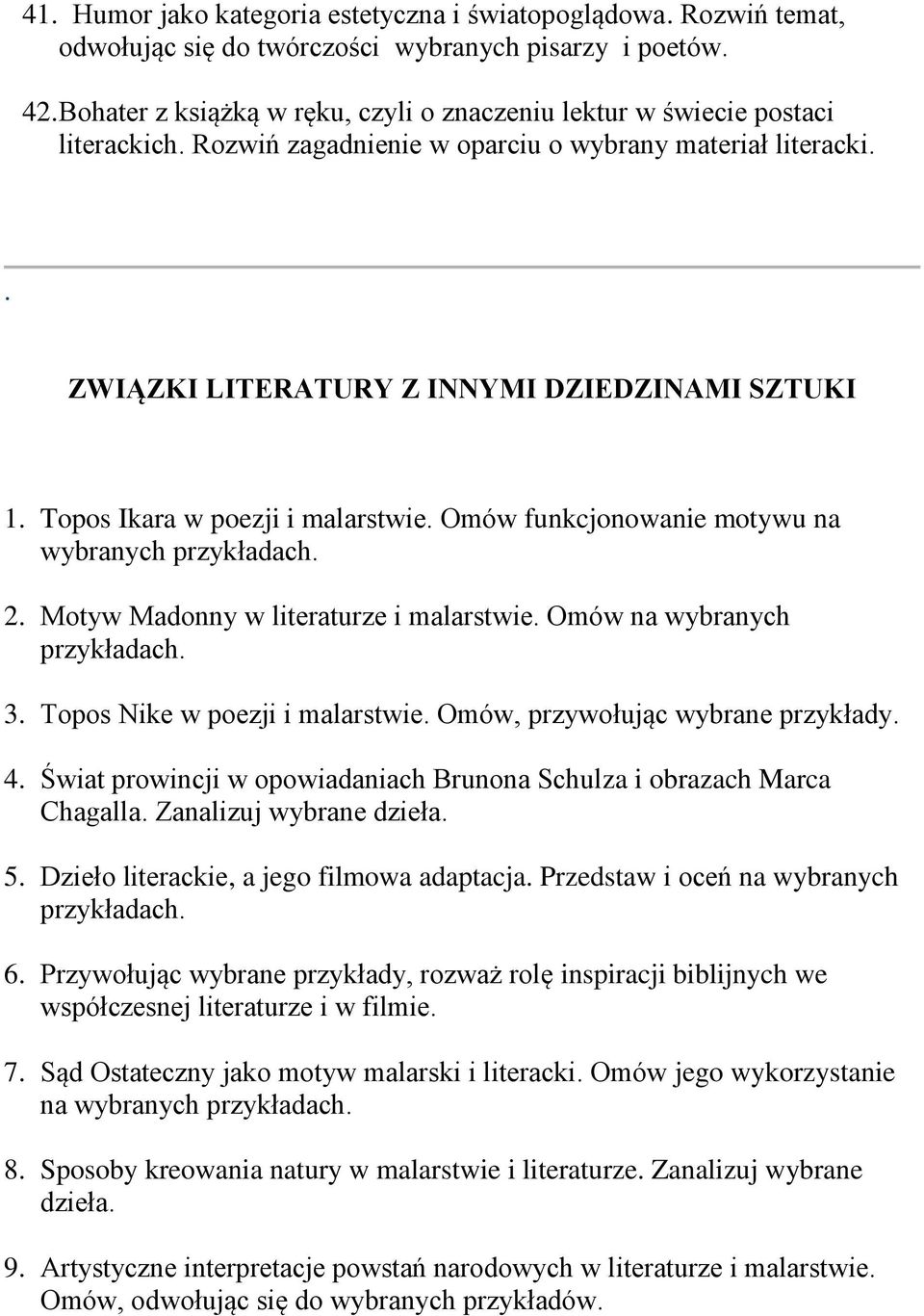Topos Ikara w poezji i malarstwie. Omów funkcjonowanie motywu na wybranych 2. Motyw Madonny w literaturze i malarstwie. Omów na wybranych 3. Topos Nike w poezji i malarstwie.