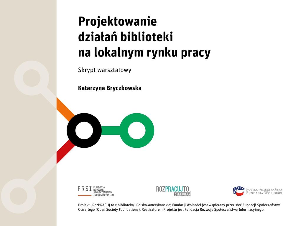 Fundacji Wolności jest wspierany przez sieć Fundacji Społeczeństwa Otwartego (Open
