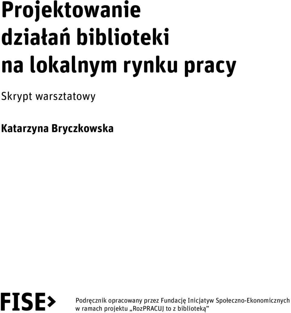 Podręcznik opracowany przez Fundację Inicjatyw