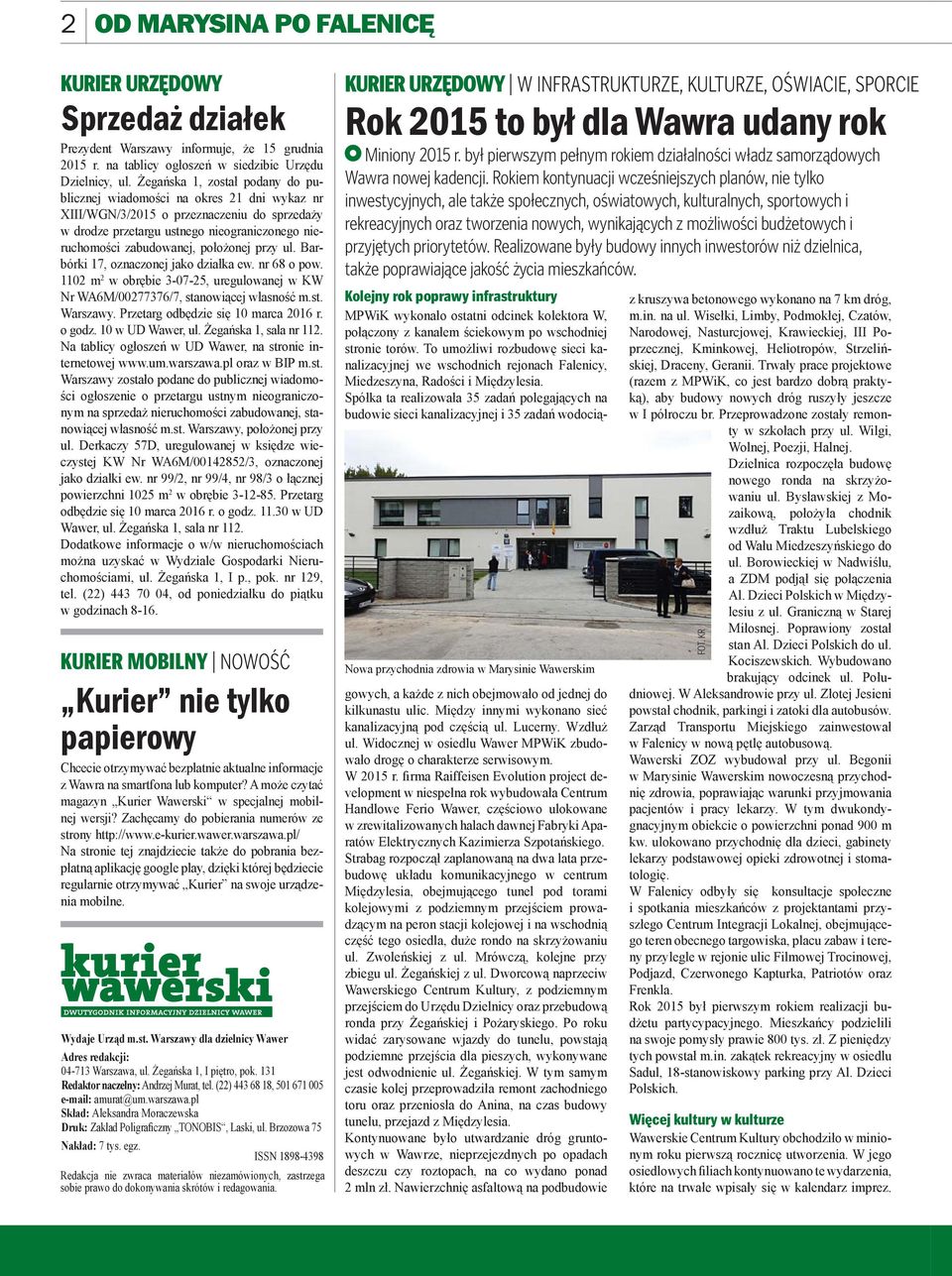 położonej przy ul. Barbórki 17, oznaczonej jako działka ew. nr 68 o pow. 1102 m 2 w obrębie 3-07-25, uregulowanej w KW Nr WA6M/00277376/7, stanowiącej własność m.st. Warszawy.