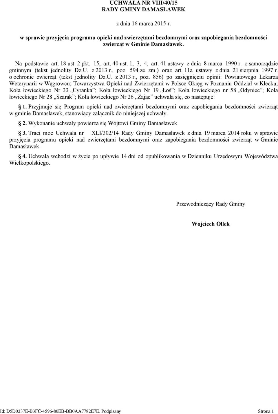 11a ustawy z dnia 21 sierpnia 1997 r. o ochronie zwierząt (tekst jednolity Dz.U. z 2013 r., poz.