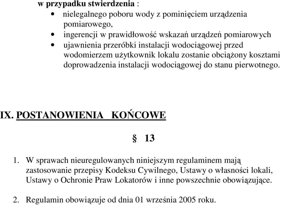 do stanu pierwotnego. IX. POSTANOWIENIA KOŃCOWE 13 1.