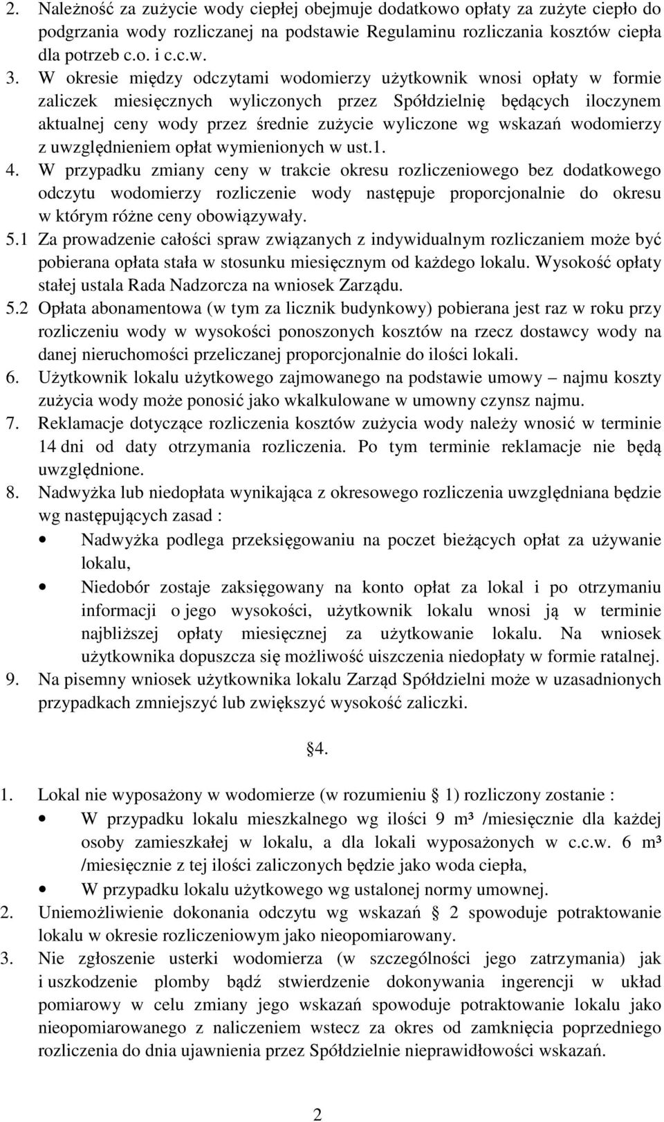 wskazań wodomierzy z uwzględnieniem opłat wymienionych w ust.1. 4.