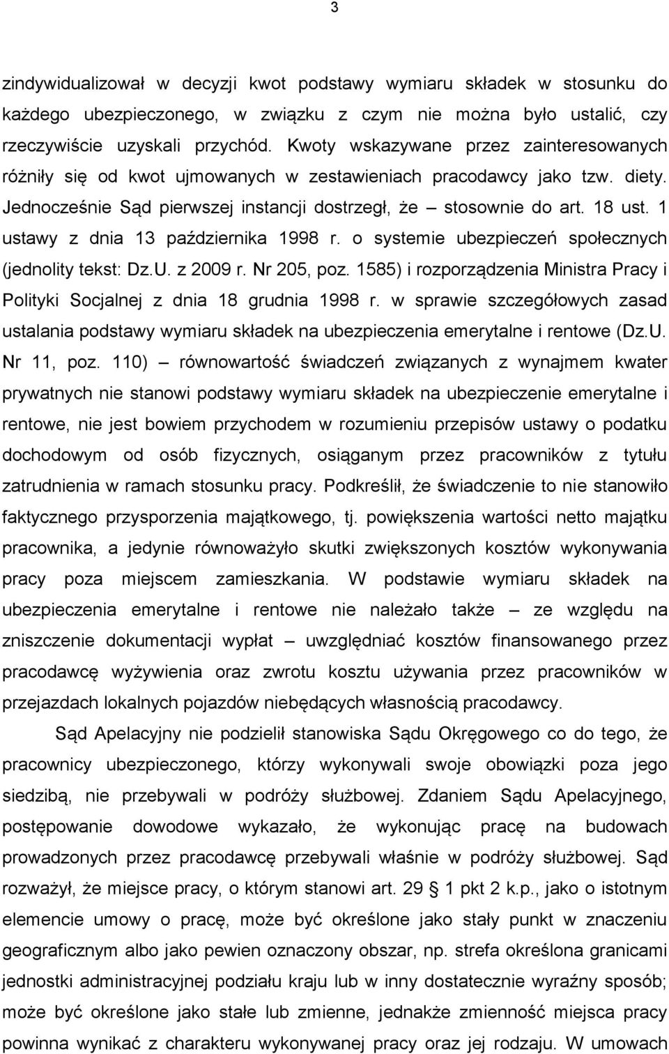 1 ustawy z dnia 13 października 1998 r. o systemie ubezpieczeń społecznych (jednolity tekst: Dz.U. z 2009 r. Nr 205, poz.